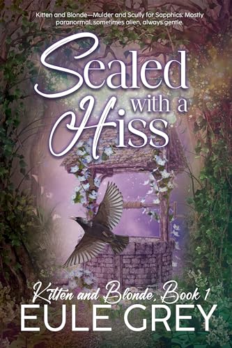 Sealed with a Hiss (Kitten and Blonde Book 1) on Kindle