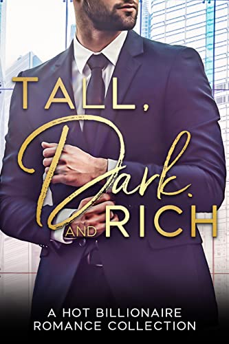Tall, Dark and Rich (Romance Collections Limited Editions Book 5) on Kindle