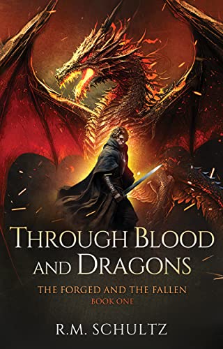 Through Blood and Dragons (The Forged and The Fallen Book 1) on Kindle