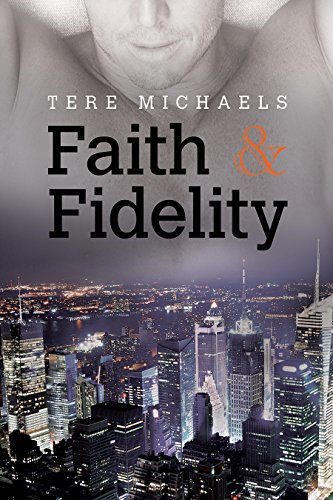 Faith & Fidelity (Faith, Love, and Devotion Book 1) on Kindle