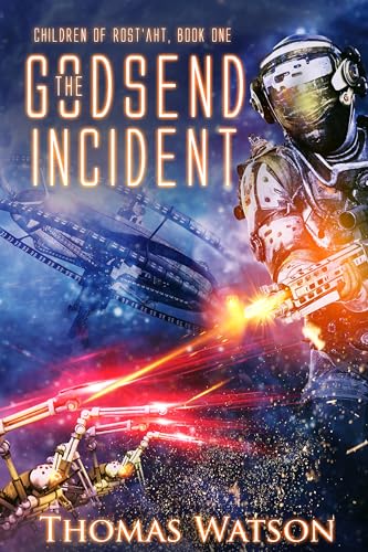 The Godsend Incident (Children of Rost'aht Book 1) on Kindle