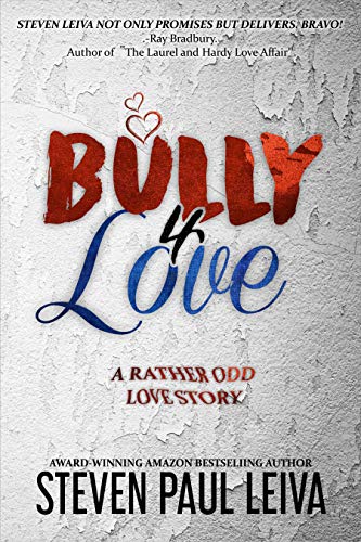 Bully 4 Love: A Rather Odd Love Story on Kindle