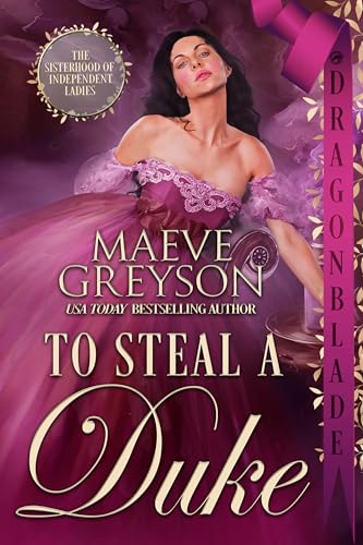 To Steal a Duke (The Sisterhood of Independent Ladies Book 1) on Kindle