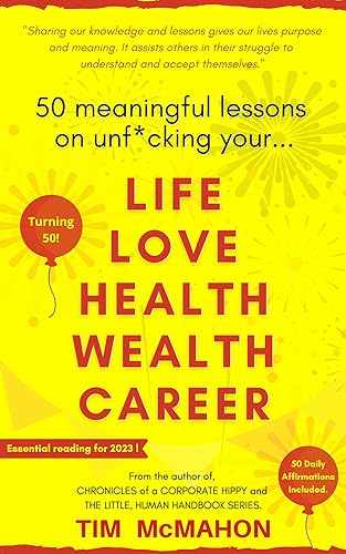 50 Meaningful Lessons on Unf*cking your LIfe Love Health Wealth and Career on Kindle