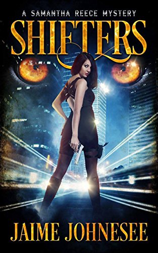 Shifters (A Samantha Reece Mystery Book 1) on Kindle
