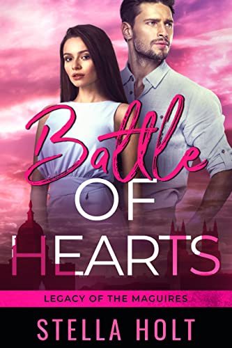 Battle of Hearts (Legacy of the Maguires Book 2) on Kindle