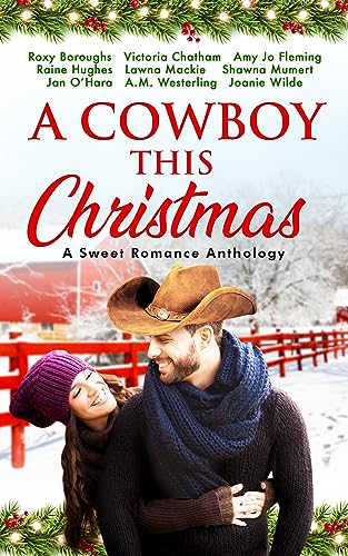A Cowboy This Christmas (A Sweet Romance Anthology) on Kindle