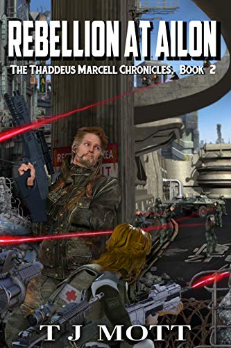 Rebellion at Ailon (The Thaddeus Marcell Chronicles Book 2) on Kindle