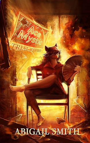 Trial By Fire (Ace Mystic Book 2) on Kindle