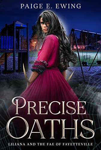 Precise Oaths (Liliana and the Fae of Fayetteville Book 1) on Kindle