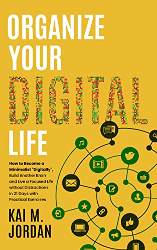 Organize Your Digital Life (Happy Decluttered Life Book 3) on Kindle