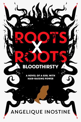 Roots X Roots: Bloodthirsty on Kindle