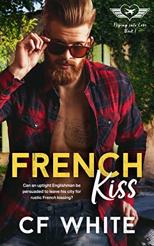 French Kiss (Flying into Love Book 1) on Kindle