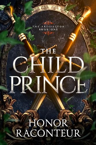 The Child Prince (The Artifactor Book 1) on Kindle