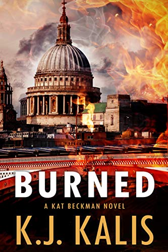 Burned (A Kat Beckman Thriller Book 3) on Kindle