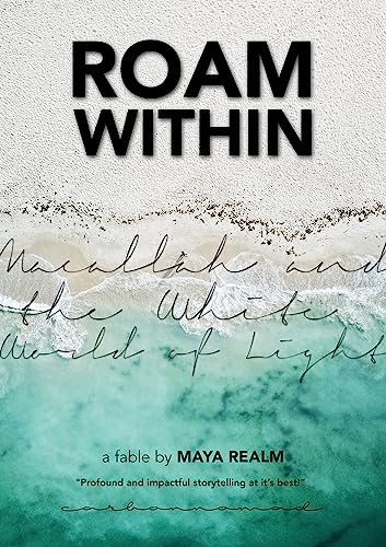 Roam Within: Macallah and the White World of Light on Kindle