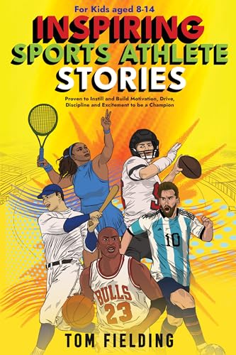 Inspiring Sports Athlete Stories (Succeed in Life & Sports for Kids) on Kindle