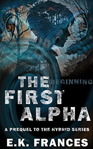 The First Alpha: The Beginning on Kindle