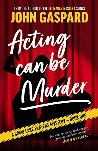 Acting Can Be Murder (The Como Lake Players Mystery Series Book 1) on Kindle