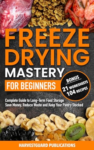Freeze Drying Mastery For Beginners on Kindle