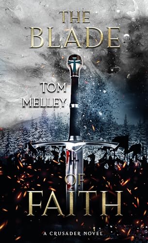 The Blade of Faith (Crusader stories Book 1) on Kindle