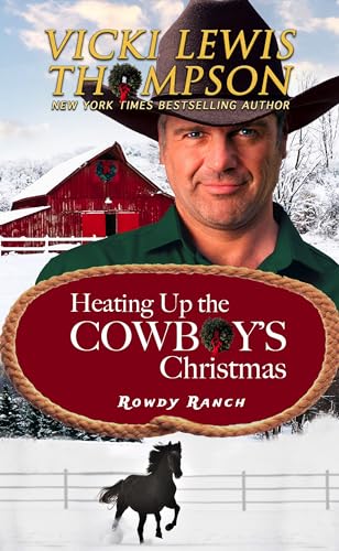 Heating Up the Cowboy's Christmas (Rowdy Ranch Book 8) on Kindle