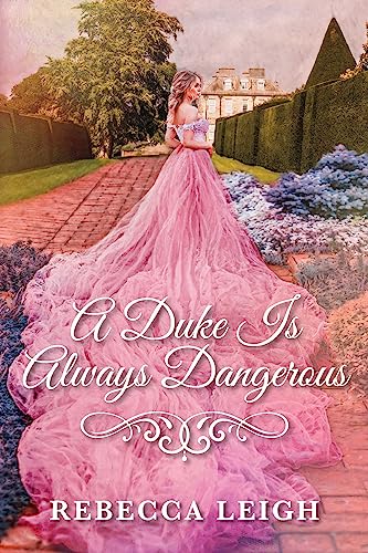 A Duke Is Always Dangerous (A Duke Always Book 5) on Kindle