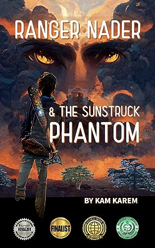 Ranger Nader & The Sunstruck Phantom (Ranger Nader & The Guardian Chronicles, a contemporary fantasy with secret schools, spaceships, epic battles, & evil demi-gods Book 1) on Kindle