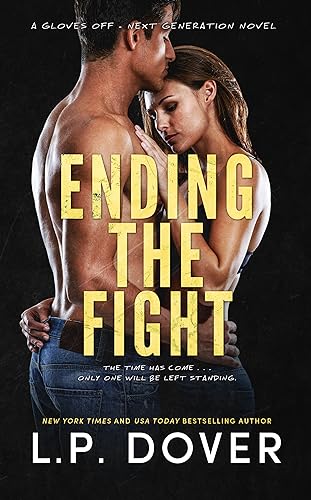 Ending the Fight (Gloves Off - Next Generation Book 4) on Kindle