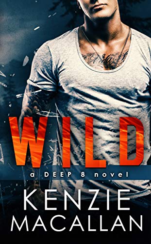 WILD (A Deep 8 Novel Book 1) on Kindle