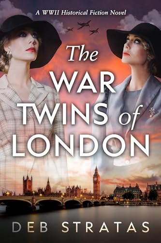 The War Twins of London (World War II Brave Women Fiction Book 2) on Kindle