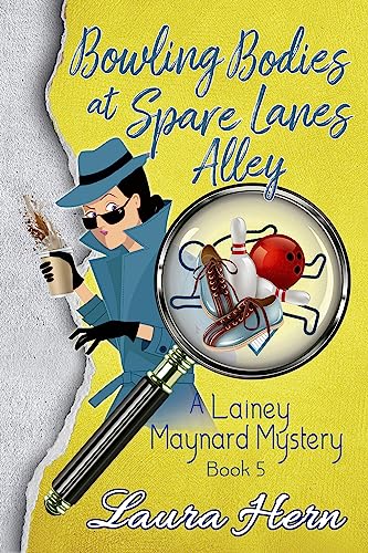 Bowling Bodies at Spare Lanes Alley (The Lainey Maynard Mystery Series Book 5) on Kindle