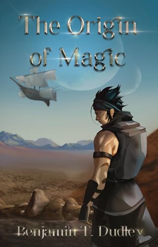 The Journeyer and the Pilgrimage for the Origin of Magic (The Origin of Magic Book 1) on Kindle