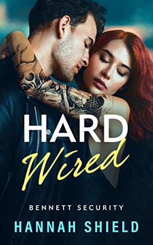 Hard Wired (Bennett Security Book 3) on Kindle
