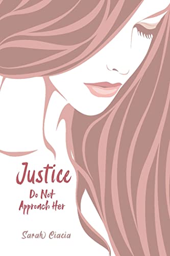 Justice: Do Not Approach Her on Kindle