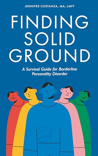 Finding Solid Ground: A Survival Guide for Borderline Personality Disorder on Kindle