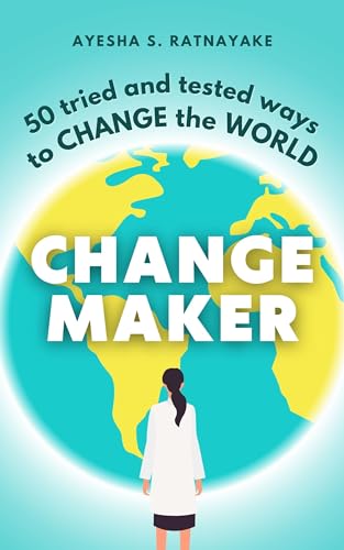 Changemaker: 50 tried and tested ways to change the world on Kindle