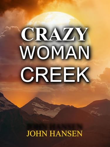 Crazy Woman Creek on Kindle