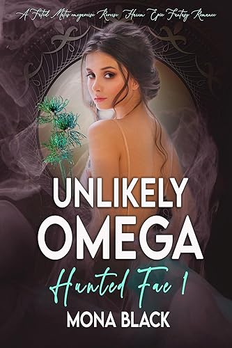 Unlikely Omega (Hunted Fae Book 1) on Kindle