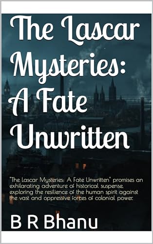 The Lascar Mysteries: A Fate Unwritten on Kindle