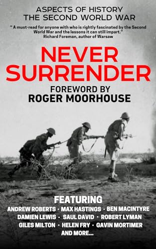 Never Surrender: The Second World War on Kindle