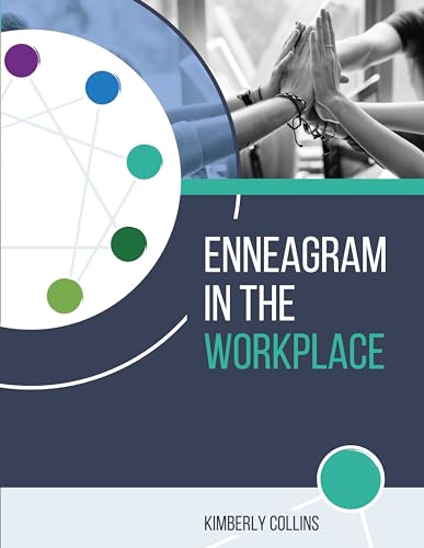 Enneagram in the Workplace: Enneagram Insights for a Unified and Productive Team on Kindle