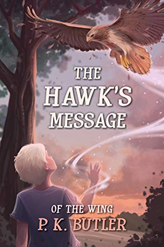The Hawk's Message (Of the Wing Book 2) on Kindle