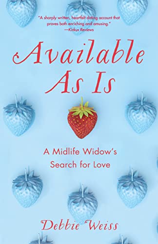 Available As Is: A Midlife Widow’s Search for Love on Kindle