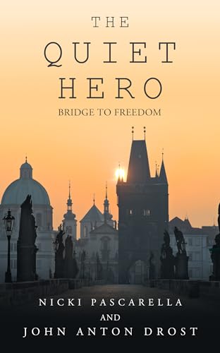 The Quiet Hero: Bridge To Freedom on Kindle