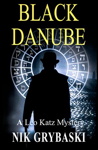 Black Danube (Leo Katz Mysteries Book 1) on Kindle