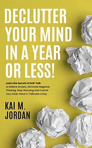 Declutter Your Mind In A Year Or Less! on Kindle