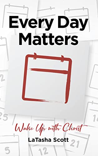 Every Day Matters: Wake Up with Christ on Kindle