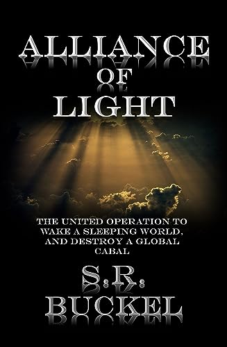 Alliance of Light: The Covert Operation to Save America (Truth to Power) on Kindle