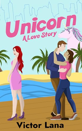 Unicorn: A Love Story on Kindle